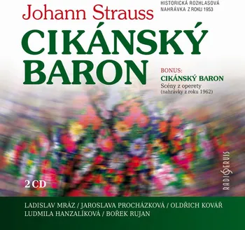 Zahraniční hudba Cikánský baron - Johann Strauss [2CD]