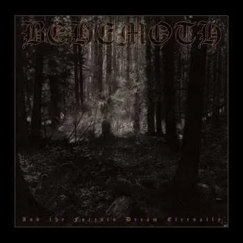 Zahraniční hudba 2LP Behemoth: And The Forests Dream Eternally LTD | CLR 2020 White Coloured Vinyl Limited Edition