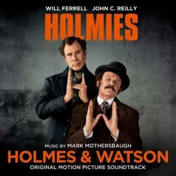 Zahraniční hudba CD Mark Mothersbaugh: Holmes & Watson (Original Motion Picture Soundtrack) 2023