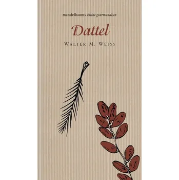Dattel - Weiss, Walter M.
