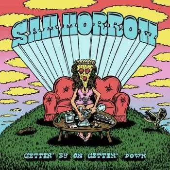 Zahraniční hudba CD Sam Morrow: Gettin' By On Gettin' Down 2020