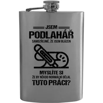 Placatka Placatka Samozřejmě, že jsem blázen - podlahář