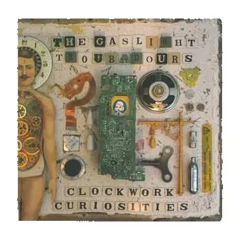 Zahraniční hudba CD The Gaslight Troubadours: Clockwork Curiosities 2013