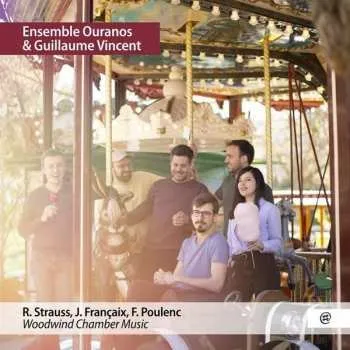 Zahraniční hudba CD Ensemble Ouranos/guillaum: Woodwind Chamber Music 2021