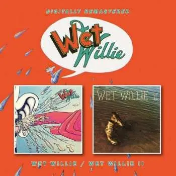 Zahraniční hudba CD Wet Willie: Wet Willie / Wet Willie II 2020