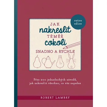 Jak nakreslit téměř cokoli snadno a…