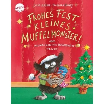 První čtění Frohes Fest kleines Muffelmonster: oder wie man ratzfatz Weihnachten feiert - Julia Boehme