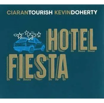 Zahraniční hudba CD Ciaran Tourish: Hotel Fiesta 2019