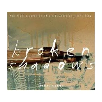 Zahraniční hudba CD Broken Shadows: Broken Shadows 2021