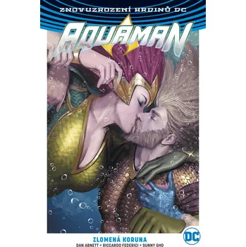 Komiks pro dospělé Aquaman 5 Zlomená koruna - Dan Abnett