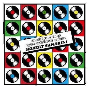 Zahraniční hudba LP Robert Sandrini: Occhi Su Di Me / Eyes Without A Face 2021
