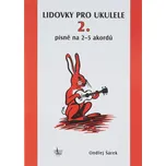 KN Lidovky a další písně pro ukulele na 2-5 akordů - Ondřej Šárek + prodloužená záruka 3 roky