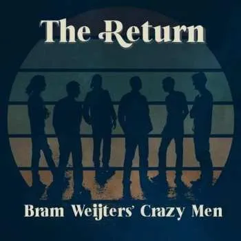 Zahraniční hudba CD Bram Weijters' Crazy Men: The Return 2021