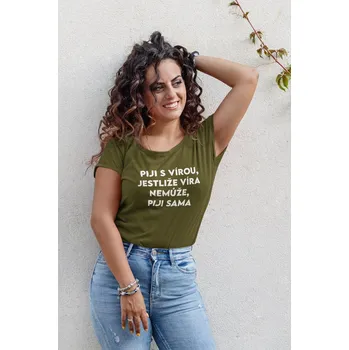 Dámské oblečení Dámské tričko Piji s Vírou Barva: Khaki, Velikost: S