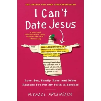 I Can't Date Jesus – Michael Arceneaux (EN)