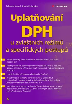 Uplatňování DPH u zvláštních režimů a specifických postupů - Zdeněk Kuneš, Pavla Polanská (2021, brožovaná)