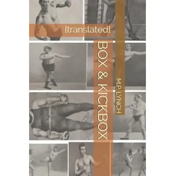 Beletrie pro dospělé Box & Kickbox: [translated] – M. P. Lynch (EN)