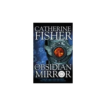 Shakespeare Quartet: The Obsidian Mirror - Fisher, Catherine