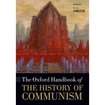 Oxford Handbook of the History of Communism – S. A. Smith (EN)