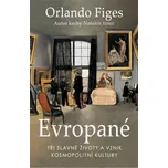 Evropané - Orlando Figes (2021, pevná)