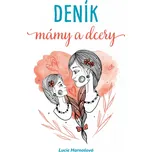 Deník mámy a dcery - Lucie Harnošová (2021, pevná)
