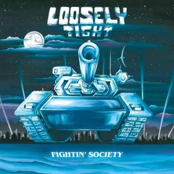 Zahraniční hudba LP Loosely Tight: Fightin' Society LTD | CLR 2021 Blue Transparent Vinyl Limited Edition