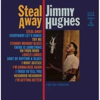 Zahraniční hudba LP Jimmy Hughes: Steal Away 2014 180g Coloured Vinyl