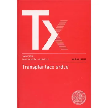 Transplantace srdce - Jan Pirk a kol. (2008, pevná)