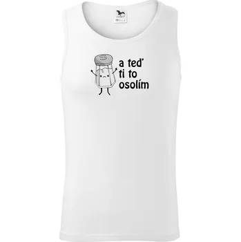 A teď ti to osolím - Tílko pánské Core - L ( Bílá )
