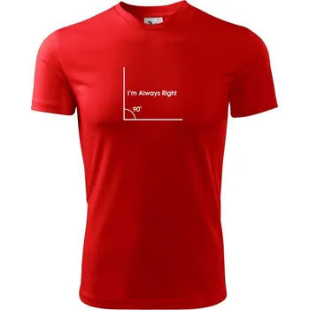 I'm Always Right - Dětské triko sportovní (dresovina) - 146 cm/10 let ( Červená )