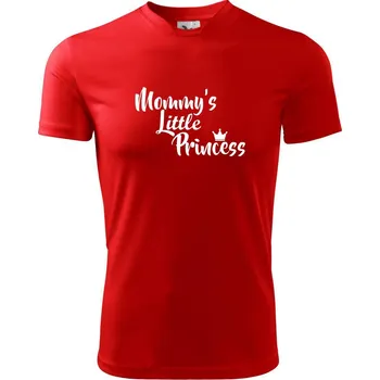 Mommy's little princess - Dětské triko sportovní (dresovina) - 158 cm/12 let ( Červená )