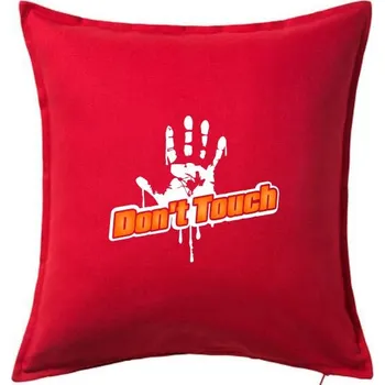 Polštář Don't touch - Polštář 50x50 - 50x50 - Pouze potah ( Červená )