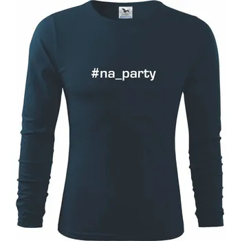 Pánské oblečení #na_party - Triko s dlouhým rukávem FIT-T long sleeve - M ( Námořní modrá (velmi tmavá - téměř černá) )