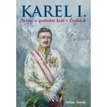 Karel I.: Světec a poslední král v…