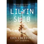 Lilyin slib: Jak jsem přežila Osvětim a…