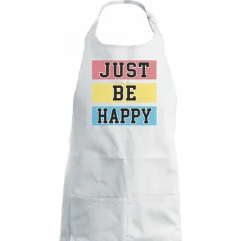 Kuchyňská zástěra Just be happy - Dámská zástěra na vaření - Univerzální velikost ( Bílá )
