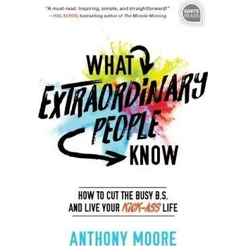 Cizojazyčná kniha What Extraordinary People Know - Moore, Anthony