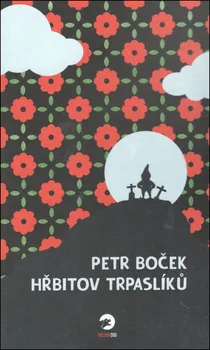Hřbitov trpaslíků - Petr Boček (2021, brožovaná)
