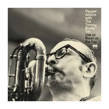 Zahraniční hudba 2CD Pepper Adams: Live At Room At The Top 2022