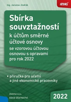 Sbírka souvztažností k účtům směrné účtové osnovy 2022 - Jaroslav Jindrák (2022, brožovaná)