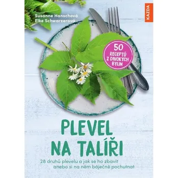 Kniha Plevel na talíři - Susanne Hansch, Elke Schwarzer (E-Kniha)