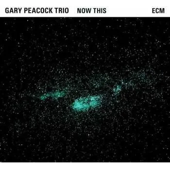 Zahraniční hudba CD Gary Peacock Trio: Now This 2015
