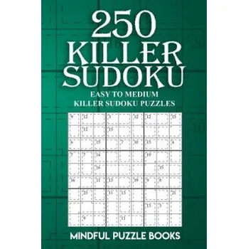 Kniha 250 Killer Sudoku: Mindful Puzzle Books - Createspace Independent Publishing Platform [EN] (2018, brožovaná)