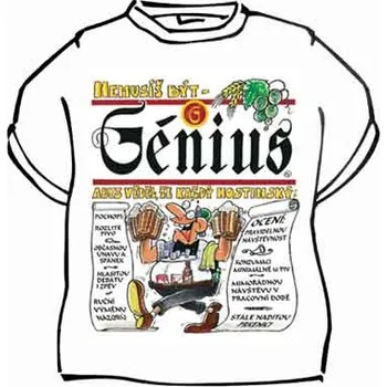 Žertovný předmět Tričko - Nemusíš být génius Velikost: M