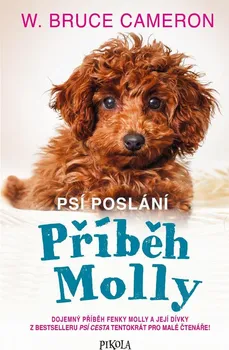 Kniha Psí poslání: Příběh Molly - W. Bruce Cameron (2021) [E-kniha]