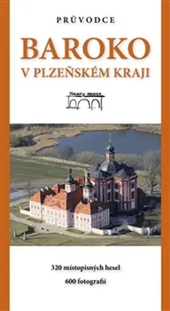 Baroko v Plzeňském kraji - Zdeňka Řezníčková a kol. (2017, brožovaná)