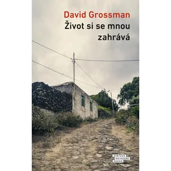 Život si se mnou zahrává - David Grossman (2022, pevná)