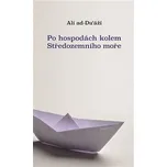 PO HOSPODÁCH KOLEM STŘEDOZEMNÍHO MOŘE