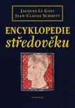 Encyklopedie středověku - Jaques Le…