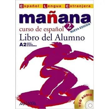 Španělský jazyk Manana 2. Libro del Alumno - GADANON, A. - ALONZO, M. - BARBERA, I.